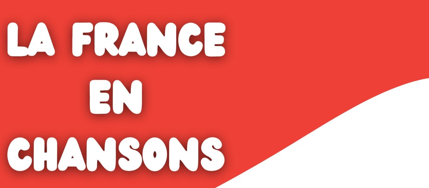 Scopri di più sull'articolo Potenziamento Francese: La france en Chansons